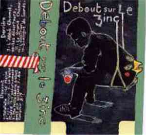 Debout Sur Le Zinc - Debout Sur Le Zinc