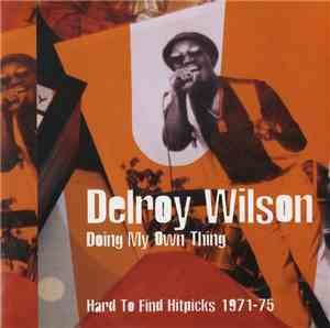 Delroy Wilson - Doing My Own Thing