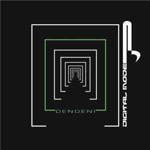 Digital Mode  - Dendeni