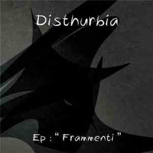 Disthurbia - Frammenti