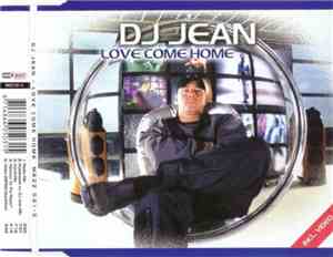 DJ Jean - Love Come Home