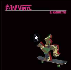 DJ Kazzmatazz - Fav Vinyl