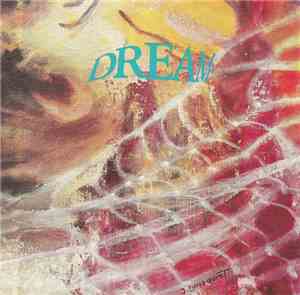 Dream  - Love's A Drug