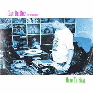 Ear Dr.Umz The Metrognome - Hear To Heal