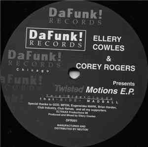 Ellery Cowles & Corey Rodgers - Twisted Motions E.P.