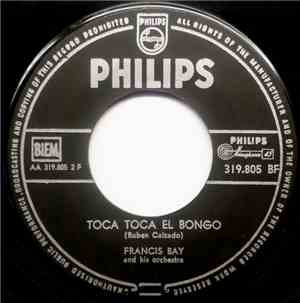 Francis Bay And His Orchestra - Toca Toca El Bongo / Lissabon