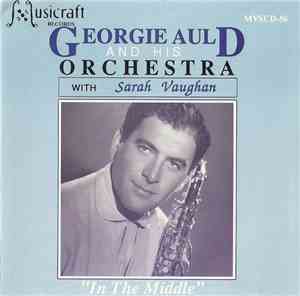 Georgie Auld & His Orchestra With Sarah Vaughan - In The Middle