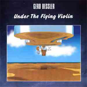 Gerd Bessler - Under The Flying Violin