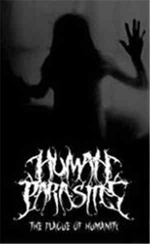 Human Parasites - The Plague Of Humanity