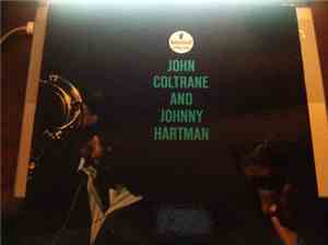 John Coltrane And Johnny Hartman - John Coltrane And Johnny Hartman