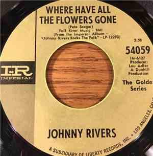 Johnny Rivers - Where Have All The Flowers Gone / By The Time I Get To Phoenix