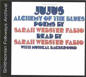 Jujus & Sarah Webster Fabio - Jujus / Alchemy Of The Blues