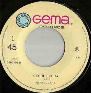 La Patrulla 15 - Cuchu-Cucha / La Negra