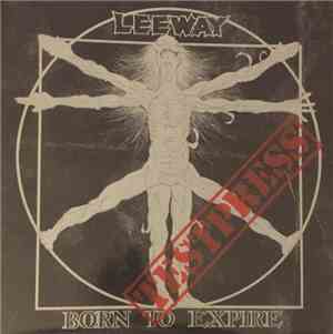 Leeway - Born To Expire