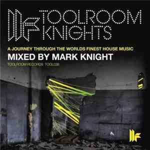 Mark Knight - Toolroom Knights