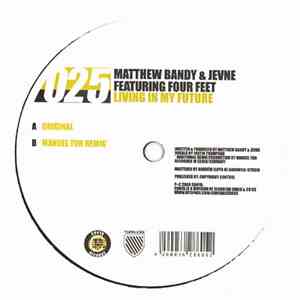Matthew Bandy & Jevne Feat Four Feet - Living In My Future