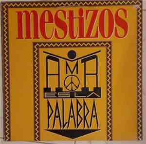 Mestizos - Amor es la Palabra