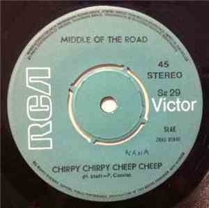Middle Of The Road - Chirpy Chirpy Cheep Cheep