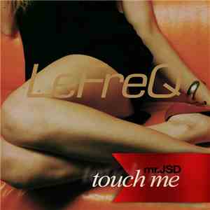 Mr. JSD - Touch Me