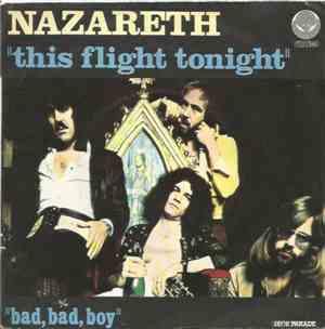 Nazareth  - This Flight Tonight / Bad, Bad, Boy