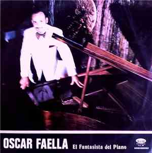 Oscar Faella - El Fantasista Del Piano