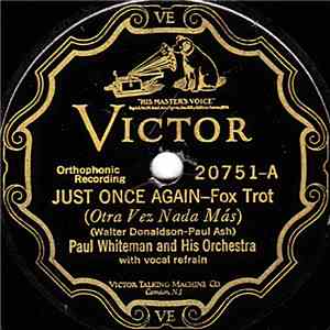 Paul Whiteman And His Orchestra - Just Once Again / I'm Coming Virginia