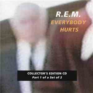 R.E.M. - Everybody Hurts