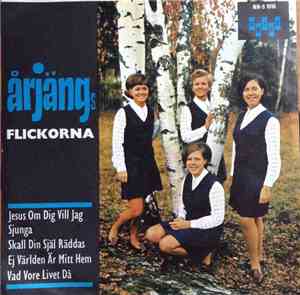 Årjängsflickorna - Jesus Om Dig Vill Jag Sjunga