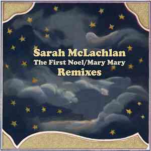 Sarah McLachlan - The First Noel / Mary Mary Remixes