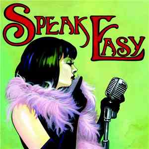 Speak Easy  - Speak Easy