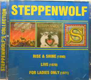 Steppenwolf - Rise & Shine / Live/ For Ladies Only