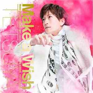 TETSUYA - Make A Wish