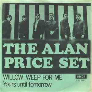 The Alan Price Set - Willow Weep For Me