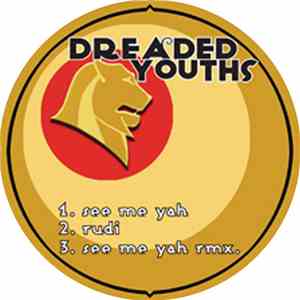 The Dreaded Youths - See Me Yah / Rudi