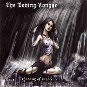 The Loving Tongue - Shadows Of Innocence
