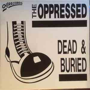 The Oppressed - Dead & Buried
