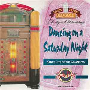 Various - Dancing On A Saturday Night - Dance Hits Of The 60's And 70's