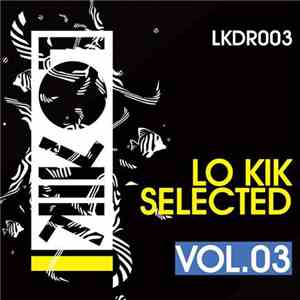 Various - Lo Kik Selected Vol. 3