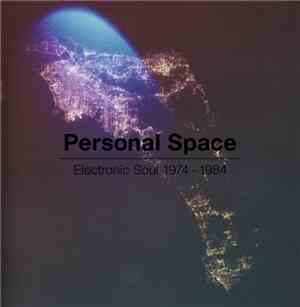 Various - Personal Space Electronic Soul 1974 - 1984