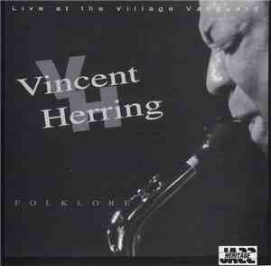 Vincent Herring - Folklore - Live At The Village Vanguard