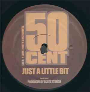 50 Cent - Just A Little Bit/ Gunz Come Out