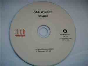 Ace Wilder - Stupid