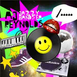 AJ Reynolds - Jazzy Hands EP.