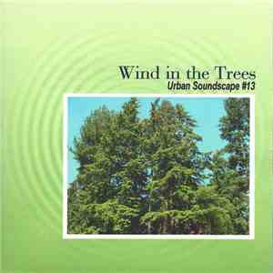 Anode  - Urban Soundscape #13: Wind In The Trees