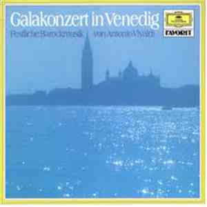 Antonio Vivaldi - Galakonzert In Venedig