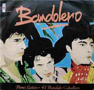 Bandolero - Paris Latino / El Bandido Caballero