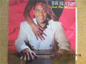 B.B. Seaton - Just One Moment