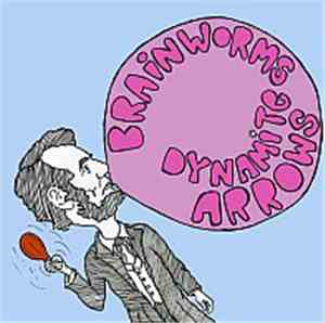 Brainworms / Dynamite Arrows - Brainworms / Dynamite Arrows