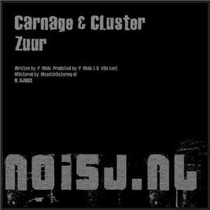 Carnage & Cluster - Zuur