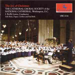 Cathedral Choral Society, J. Reilly Lewis, R. Benjamin Dobey, Various - The Joy of Christmas